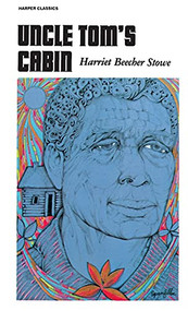 Uncle Tom's Cabin - 9780060806187 by Harriet Beecher Stowe, 9780060806187