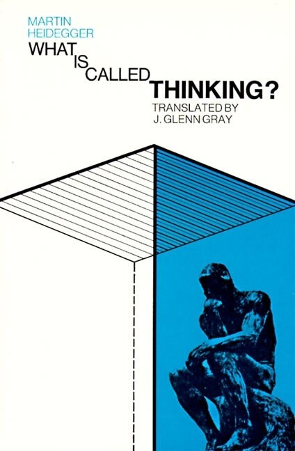 What Is Called Thinking? by Martin Heidegger, 9780060905286