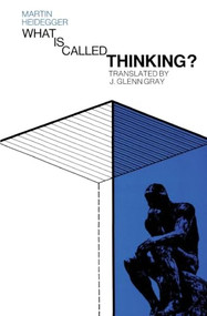 What Is Called Thinking? by Martin Heidegger, 9780060905286