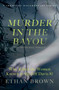 Murder in the Bayou (Who Killed the Women Known as the Jeff Davis 8?) by Ethan Brown, 9781982127817