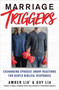 Marriage Triggers (Exchanging Spouses' Angry Reactions for Gentle Biblical Responses) by Amber Lia, Guy Lia, 9781982127916
