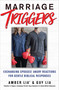 Marriage Triggers (Exchanging Spouses' Angry Reactions for Gentle Biblical Responses) by Amber Lia, Guy Lia, 9781982127916