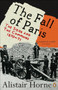 The Fall of Paris (The Siege and the Commune 1870-71) by Alistair Horne, 9780141030630