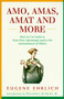 Amo, Amas, Amat and More (How to Use Latin to Your Own Advantage and to the Astonishment of Others) by Eugene Ehrlich, 9780062720177
