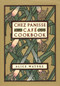 Chez Panisse Cafe Cookbook by Alice L. Waters, 9780060175832