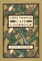 Chez Panisse Cafe Cookbook by Alice L. Waters, 9780060175832