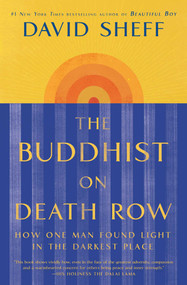 The Buddhist on Death Row (How One Man Found Light in the Darkest Place) - 9781982128487 by David Sheff, 9781982128487