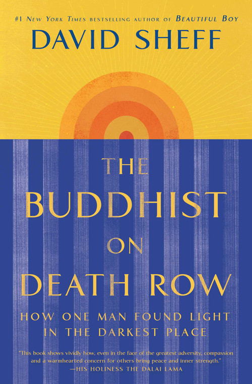 The Buddhist on Death Row (How One Man Found Light in the Darkest Place) - 9781982128487 by David Sheff, 9781982128487