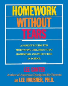 Homework Without Tears by Lee Canter, 9780062731326