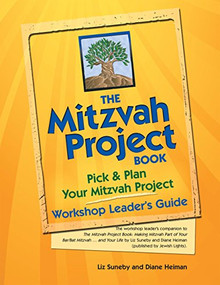 The Mitzvah Project Book-Workshop Leader's Guide (Pick & Plan Your Mitzvah Project) by Diane Heiman, Liz Suneby, 9781683364061