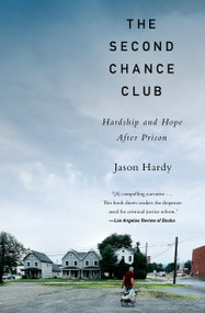 The Second Chance Club (Hardship and Hope After Prison) - 9781982128609 by Jason Hardy