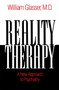 Reality Therapy (A New Approach to Psychiatry) by William Glasser, M.D., 9780060904142