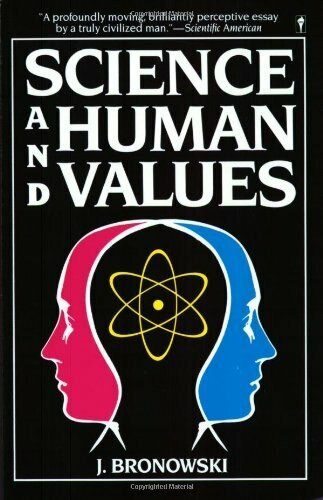 Science & Human Val by Jacob Bronowski, 9780060972813
