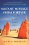 Mutant Message from Forever (A Novel of Aboriginal Wisom) by Marlo Morgan, 9780060930264