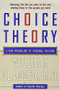 Choice Theory (A New Psychology of Personal Freedom) by William Glasser, M.D., 9780060930141