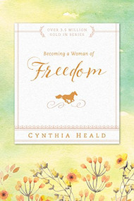 Becoming a Woman of Freedom by Cynthia Heald, 9781576838297
