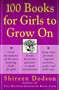 100 Books for Girls to Grow On by Shireen Dodson, 9780060957186