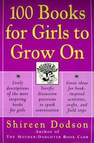 100 Books for Girls to Grow On by Shireen Dodson, 9780060957186