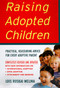 Raising Adopted Children, Revised Edition (Practical Reassuring Advice for Every Adoptive Parent) by Lois Ruskai Melina, 9780060957179