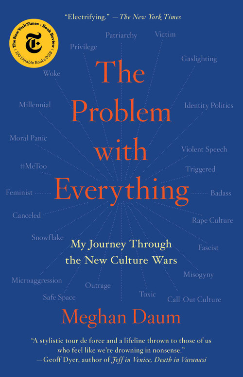 The Problem with Everything (My Journey Through the New Culture Wars) - 9781982129347 by Meghan Daum, 9781982129347
