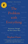 The Problem with Everything (My Journey Through the New Culture Wars) - 9781982129347 by Meghan Daum, 9781982129347