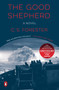 The Good Shepherd (A Novel) by C. S. Forester, 9780143134121