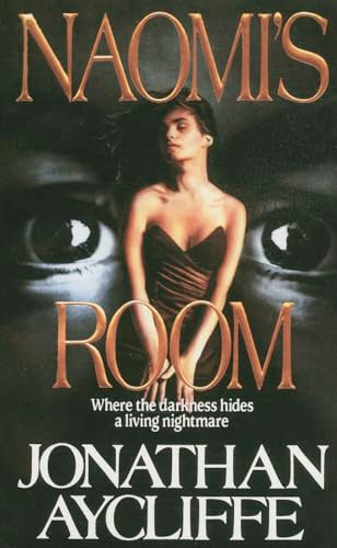 Naomi's Room (Naomis Room) by Jonathan Aycliffe, 9780061004131
