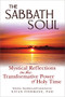 The Sabbath Soul (Mystical Reflections on the Transformative Power of Holy Time) by Eitan Fishbane, PhD, 9781683364238