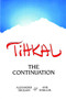 TIHKAL (The Continuation) by Alexander Shulgin, Ann Shulgin, 9780963009692