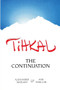 TIHKAL (The Continuation) by Alexander Shulgin, Ann Shulgin, 9780963009692