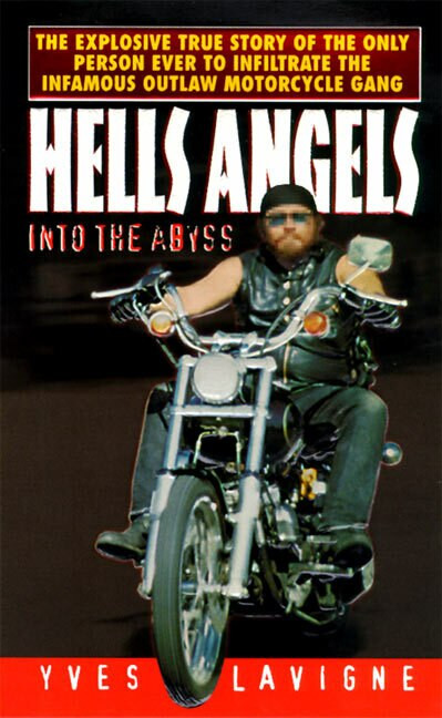 Hell's Angels (Into the Abyss) by Yves Lavigne, 9780061011047