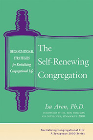 The Self-Renewing Congregation (Organizational Strategies for Revitalizing Congregational Life) - 9781683364344 by Isa Aron, Ron Wolfson, 9781683364344