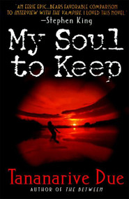 My Soul to Keep by Tananarive Due, 9780061053665