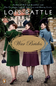 War Brides (A Novel) by Lois Battle, 9780143121435