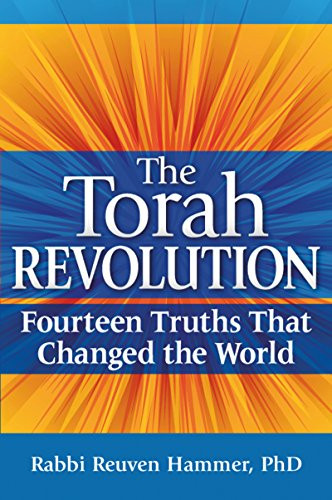 The Torah Revolution (Fourteen Truths that Changed the World) - 9781580237895 by Rabbi Reuven Hammer, PhD, 9781580237895