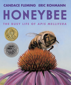 Honeybee (The Busy Life of Apis Mellifera) by Candace Fleming, Eric Rohmann, 9780823442850