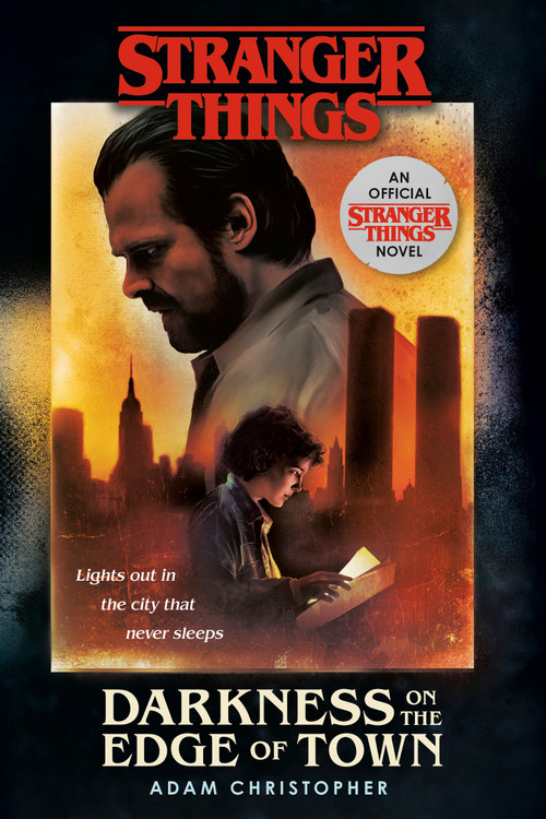 Stranger Things: Darkness on the Edge of Town (An Official Stranger Things Novel) by Adam Christopher, 9781984819086