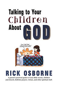 Talking To Your Children About God by Richard Osborne, 9780060667511