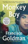 Monkey Boy by Francisco Goldman, 9780802157676