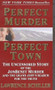 Perfect Murder, Perfect Town (The Uncensored Story of the JonBenet Murder and the Grand Jury's Search for the Truth) by Lawrence Schiller, 9780061096969