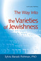 The Way Into the Varieties of Jewishness by Sylvia Barack Fishman, PhD, 9781580233675
