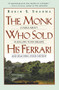 The Monk Who Sold His Ferrari (A Fable About Fulfilling Your Dreams & Reaching Your Destiny) by Robin Sharma, 9780062515674