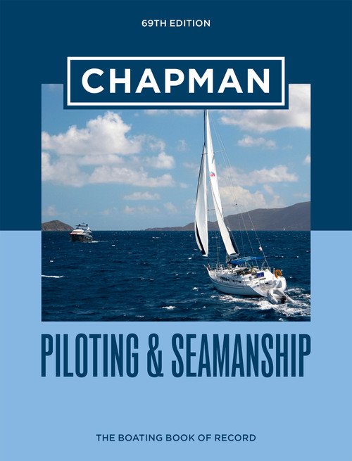 Chapman Piloting & Seamanship 69th Edition (The Boating Book of Record) by Chapman, Jonathan Eaton, 9781950785490