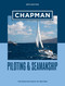 Chapman Piloting & Seamanship 69th Edition (The Boating Book of Record) by Chapman, Jonathan Eaton, 9781950785490
