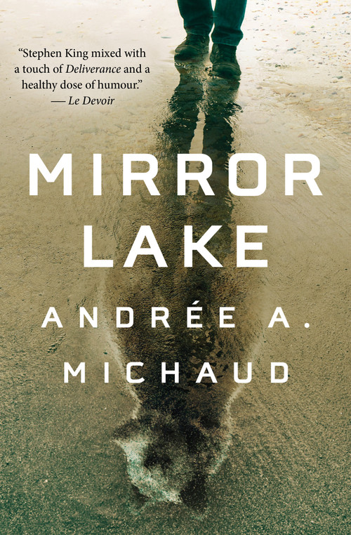 Mirror Lake by Andrée A. Michaud, J. C. Sutcliffe, 9781487005832