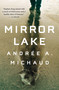 Mirror Lake by Andrée A. Michaud, J. C. Sutcliffe, 9781487005832