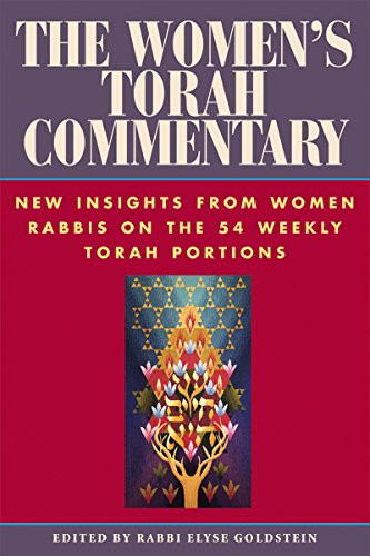 The Women's Torah Commentary (New Insights from Women Rabbis on the 54 Weekly Torah Portions) by Rabbi Elyse Goldstein, 9781580230766