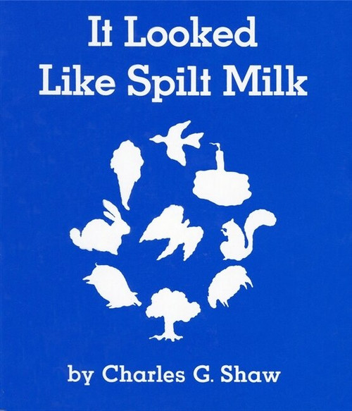It Looked Like Spilt Milk Board Book by Charles G. Shaw, Charles G. Shaw, 9780694004911