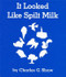 It Looked Like Spilt Milk Board Book by Charles G. Shaw, Charles G. Shaw, 9780694004911