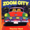 Zoom City by Thacher Hurd, 9780694010578